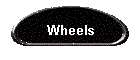 Wheels